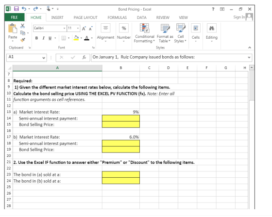 XH S ? X 1 INSERT Bond Pricing - Excel FORMULAS DATA - Sign In FILE HOME PAGE LAYOUT REVIEW VIEW Paste B I U, - A Alignment N