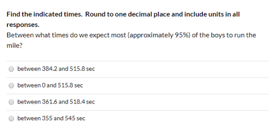 Find the indicated times. Round to one decimal place and include units in all responses. Between what times do we expect most