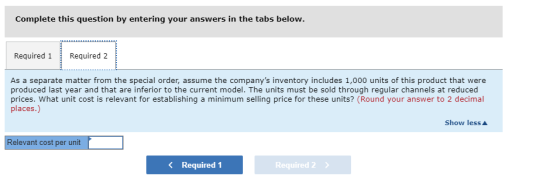 Complete this question by entering your answers in the tabs below. Required 1 Required 2 As a separate matter from the specia