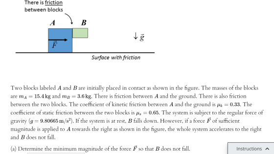 There is friction between blocks A B 160 F Surface with friction Two blocks labeled A and B are initially placed in contact a