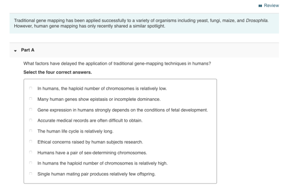 m Review Traditional gene mapping has been applied successfully to a variety of organisms including yeast, fungi, maize, and