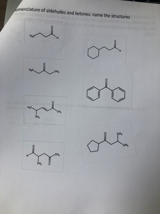 omenclature of aldehydes and ketones: name the structures