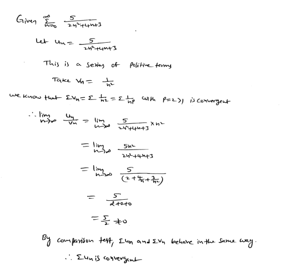 2²+4nt3 Given to to sortants 1. Let Un= 25 tent3 This is a series of positive terms Take Vu= th we know that Evne th=8the wit