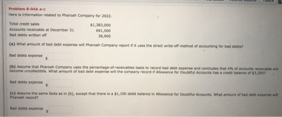 Problem 8-04A a-c Here is information related to Pharoah Company for 2022 Total credit sales $1,383,000 Accounts receivable a