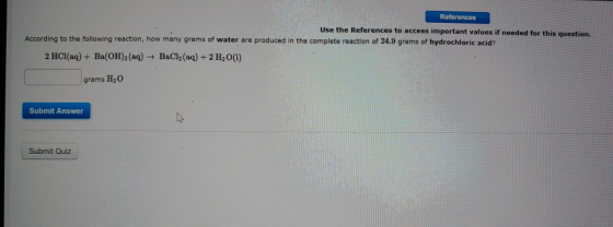 References Use the References to access important values if needed for this question. According to the following reaction, ho