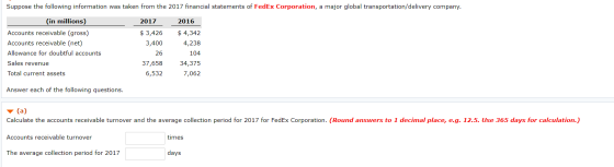 Suppose the following information was taken from the 2017 financial statements of FedEx Corporation, a major global transport