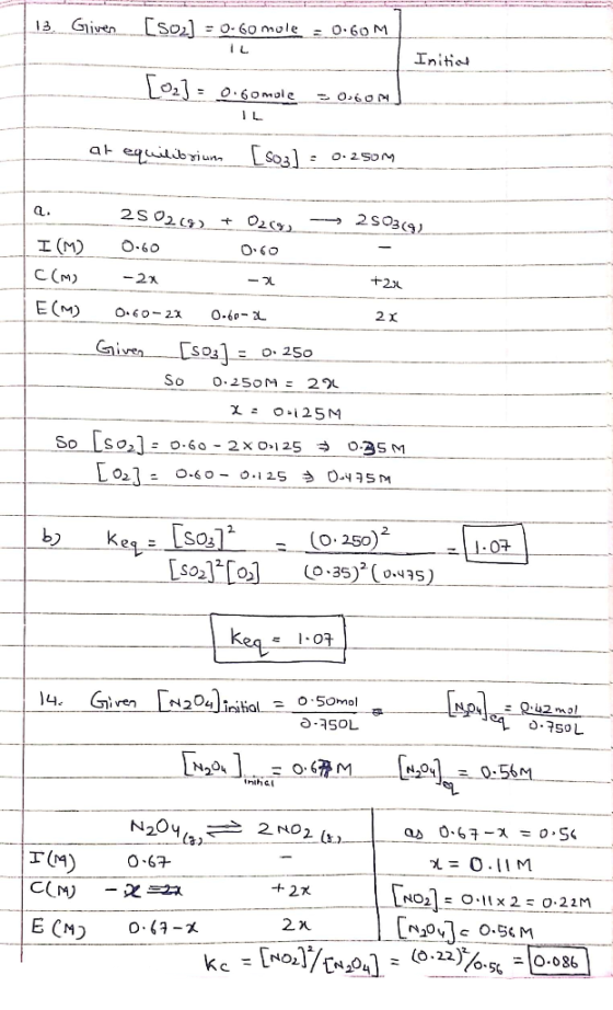 13. Given [502] = 0.60 mole = 0.60M IL Initial 102]: 0.6omole - 0060 MT TL al equilibrium S03) = 0.250M +234 21 25 0215) + O2