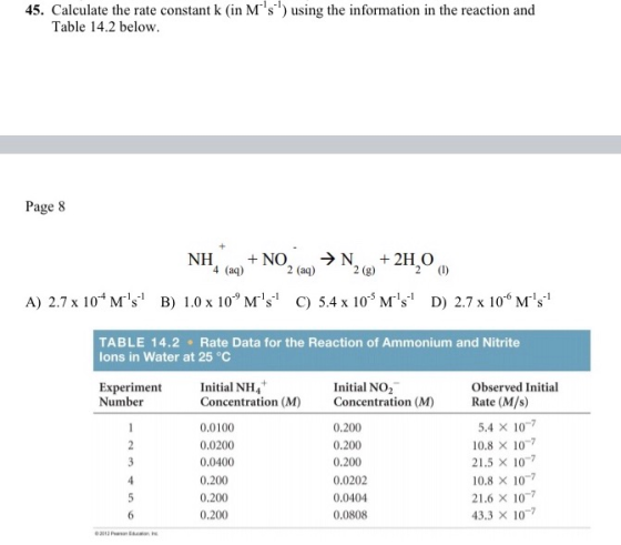 45. Calculate the rate constant k (in Ms) using the information in the reaction and Table 14.2 below. Page 8 NH + NO →N + 4