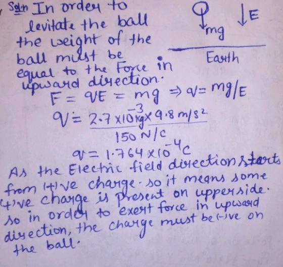 Syin In orden to levilat the ball mst be the ueight of the to the Fore in Easth and diuection 15、n/c He As the Electric -fiel