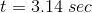 t = 3.14\ sec