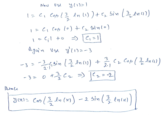 - Now use y(12=) lac, lop 13 en (1)) + 2 sin (3ena) 1=ci log (o)tee sinco) Tol;l to => 10,=1 Again use y (1)=-3 -3=-3 csin (