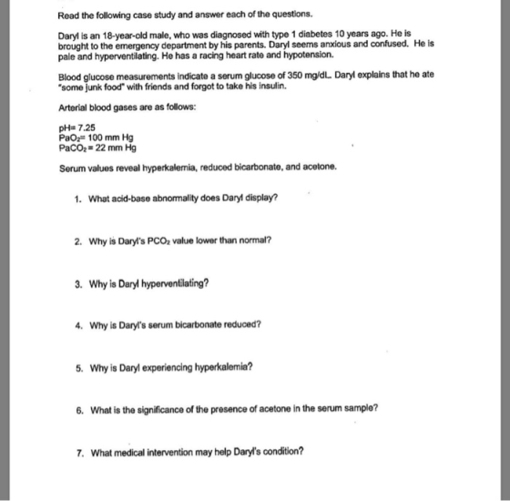 Read the following case study and answer each of the questions. Daryl is an 18-year-old male, who was diagnosed with type 1 d