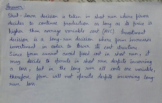 decides to continue reduction as levy aA true in hishen tien a than awerage variable cost (AVC). westment ice is is a leng- u