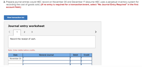 2. Prepare journal entries would HEC record on November 30 and December 1? (Assume HEC uses a perpetual inventory system for
