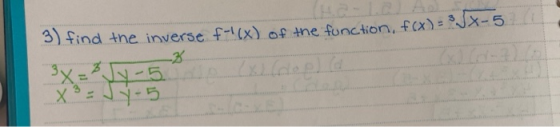 3) find the inverse f(x) of the function, f(x) = 3JX-5 3x = 14-5 deel X² = Jy - 5