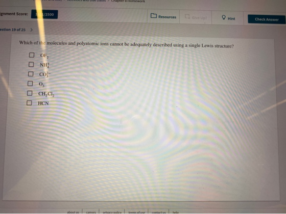 Chapter 8 Homework sanea ana Give Up Hint /2500 Check Answer Resources gnment Score: estion 19 of 25> Which of the molecules