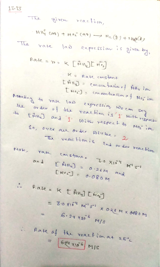 13.13 . given reaction, Nthat caq) + NOE (29) Me g ) + 2 H2O ces rate law expression is given by The Rate = rok [ N ty] [ Mo]