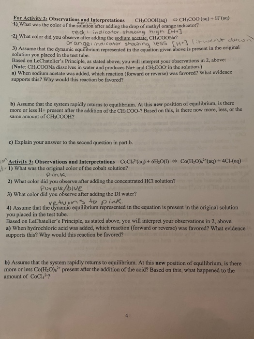 For Activity 2: Observations and Interpretations CH,COOH(aq) C CHCOO (aq) + 1) What was the color of the solution after addin