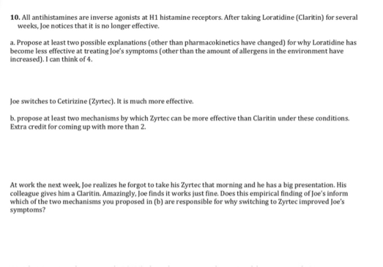 10. All antihistamines are inverse agonists at H1 histamine receptors. After taking Loratidine (Claritin) for several weeks,