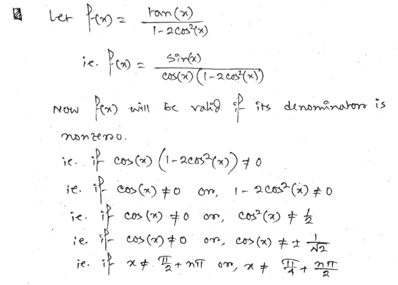2 her forma ie. Pensa ran (2) 1-200323) sinx) cos(w) (1-2-0324x)) Now fram will be valid of its denominators is nonzero. ie..