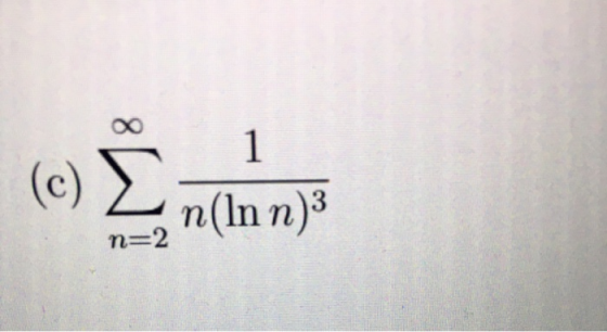 1 (c) Σ η(Ιn n)3 n=2