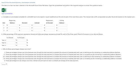 Excel Online Structured Activity: Amortization schedule The data on a loan has been collected in the Microsoft Excel Online f