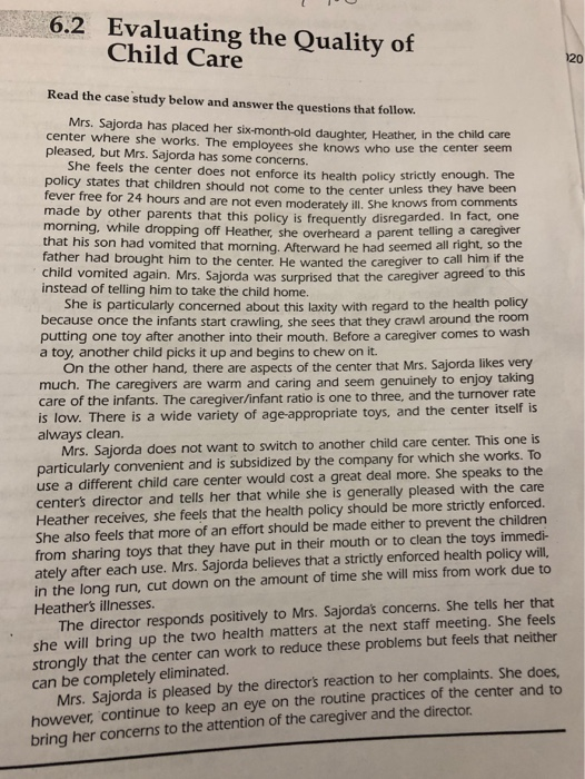 6.2 Evaluating the Quality of Child Care 120 Read the case study below and answer the questions that follow. Mrs. Sajorda has