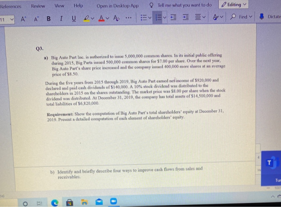 References Review View Help Open in Desktop App Tell me what you want to do Editing 11 v Dictate Α Α Β Ι Ο ν Αν Α. E 日 A e