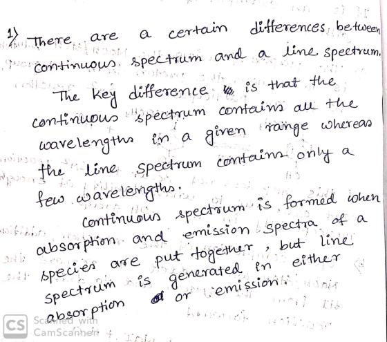 1 There are a certain differences between que continuous spectrum and a line spectrum. . The key difference is that the conti
