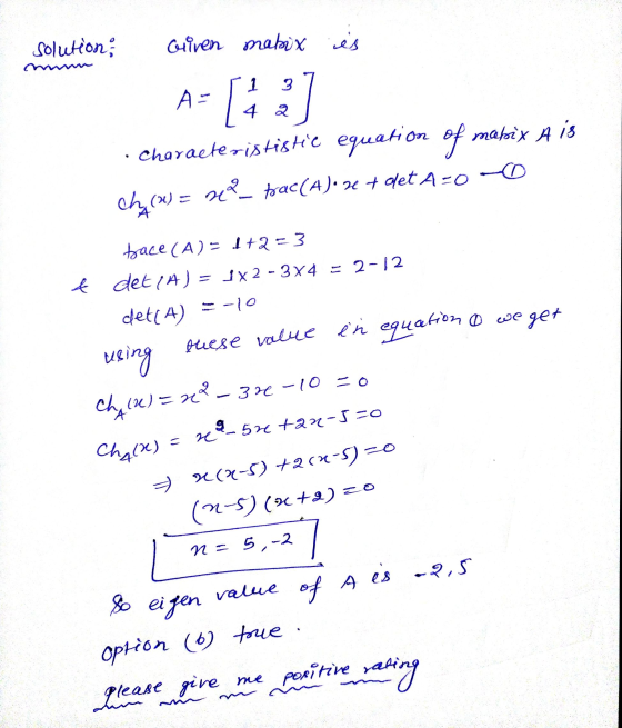 1 solution; Guinen mabix es A - [42] Characterististe equation of mabix A is ch() = x? trac(A)• 3e + det A-0-0 bace (A) = 1+