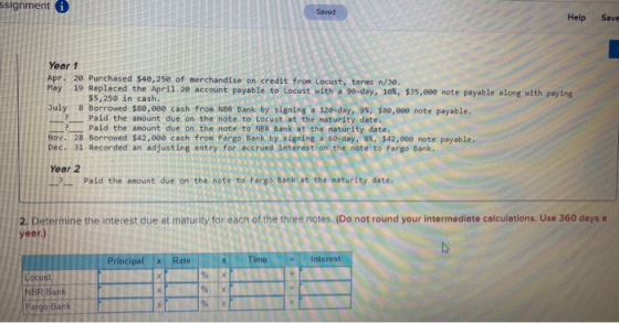 ssignment i Saved Help Save Year 1 Apr. 20 Purchased $40, 250 of merchandise on credit from Locust, terms n/30. May 19 Replac