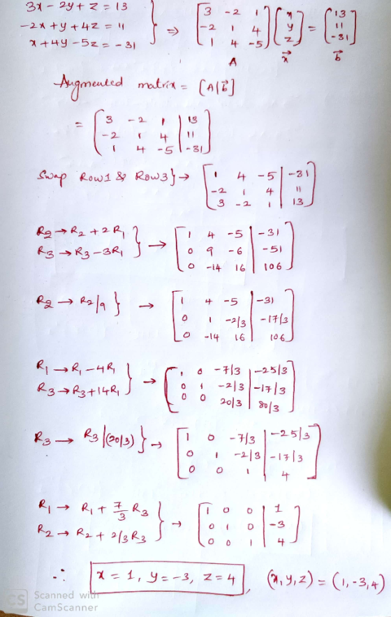 - 2 1 3x - 2y + z = 13 -2x + y + 42 = 1 7+49-52 = -31 - GA9- 3 2 4 Augmented matrix = (^12] I 3 - 2 -2 ( 4 11 14 -51 Swap Row