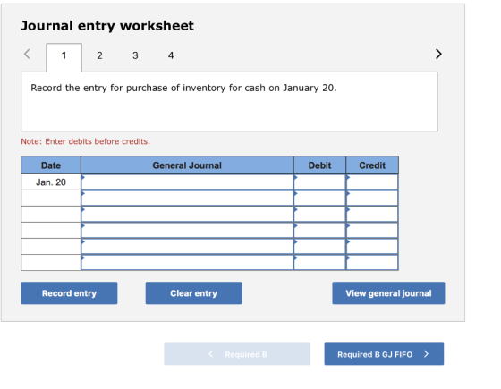 Journal entry worksheet 2 3 4 Record the entry for purchase of inventory for cash on January 20. Note: Enter debits before cr