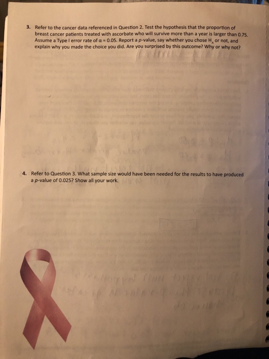 3. Refer to the cancer data referenced in Question 2. Test the hypothesis that the proportion of breast cancer patients treat