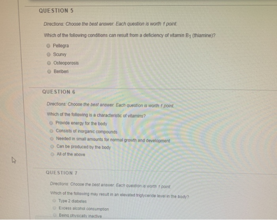 QUESTION 5 Directions: Choose the best answer. Each question is worth 1 point Which of the following conditions can result fr