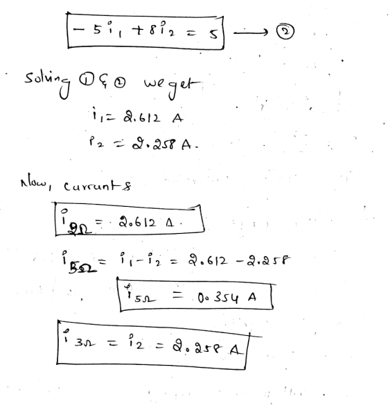 51, +812 5 solving aço we get i,= 2.612 A P2 i 2.258 A. now, currunts ign=-2.612.2. 1892 = 1,-1; = 2.612 -2.258 3 152 Oo 354