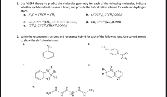 1. Use VSEPR theory to predict the molecular geometry for each of the following molecules, indicate whether each bond in it i