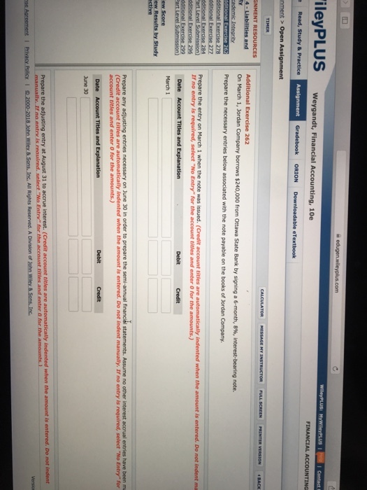 ileyPLUS necessary entries below associated with the note payable on the books of Jordan Company Credit account tities are automatically indented If no entry is required, select No Entry for the account titles and enter O for the amounts.) co niies and enter amounts June 30 is reauined, select No Entrv for the