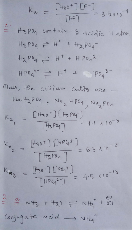 ka – [H3O+] [F [HE] ] = 3.5x10 4 H3PO4 contain 3 acidic H atom. H₂PO4 F H + + H₂PO4 H2 Poa ² H+ +H POG2- HPO ² H t + PO 3 - T