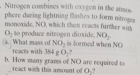 - Nitrogen combines with oxygen in the atmos. phere during lightning flashes to form nitrogen monoxide, NO, which then reacts