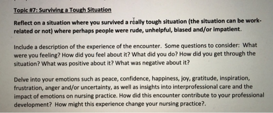 Topic #7: Surviving a Tough Situation Reflect on a situation where you survived a really tough situation (the situation can b