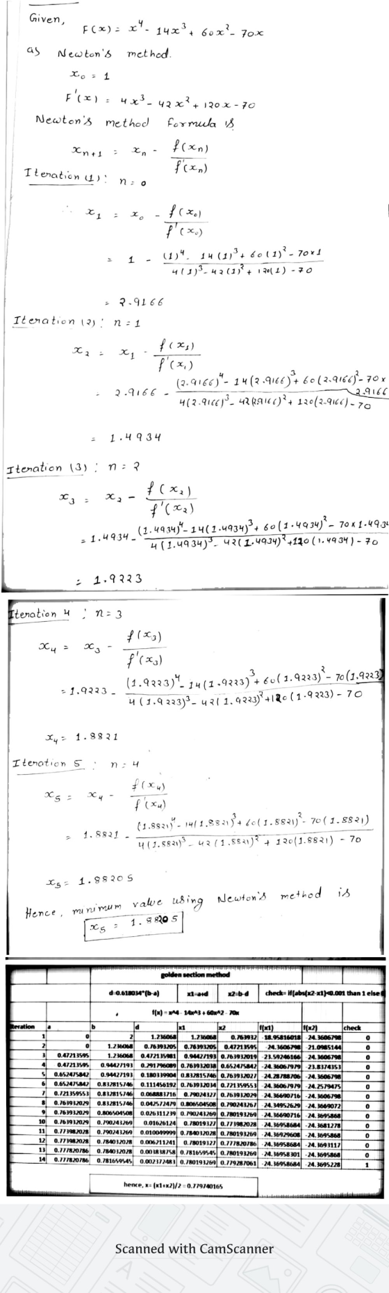 Given, F(x) = x- 14x} + 60x?- 70x as Newtons method. No. 1 F(x) = 4x3 - 42 x?+ 120 x - 70 Newtons method formula is X n +