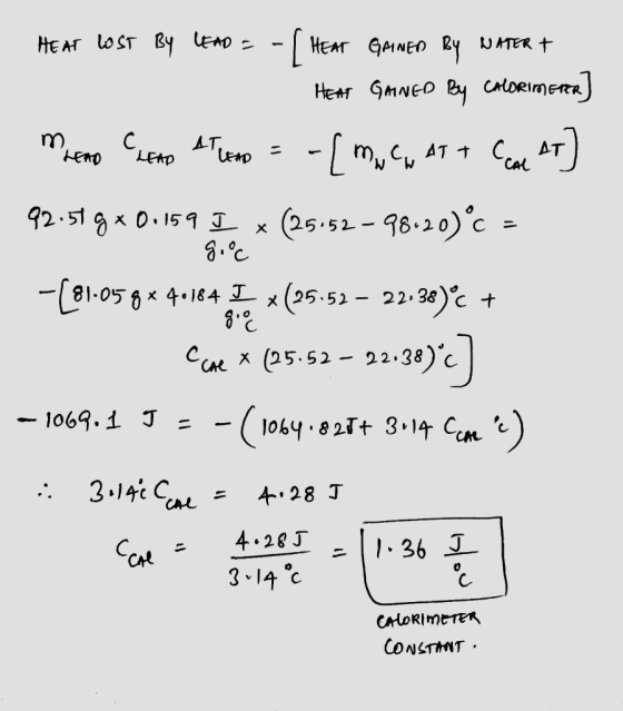 giºc HEAT LOST BY LEAD = -( HEAT GAINED BY NATER & HEAT GMNED By Colorimeren] MILEAO CLEAD AT LEAD = - [mu wat + Ccal AT] 92.