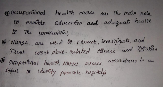 Occupational health nurse are the main role to provide Education and adequate health to The Lommunities, Nurse are used to pr