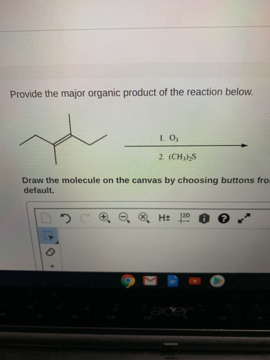 Provide the major organic product of the reaction below. 1.0 2. (CH;) Draw the molecule on the canvas by choosing buttons fro