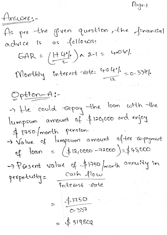 Page-1 Answer: As per the given question, the financial advice is as follows: EAR = (14]. )n 2013 404. Monthly interest rate=