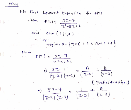 Solve solve kle find Laurent expansion for f(2) where F1Z) f . 32 32-7 - and and : 2²5276 ann (1; 1,2) or region R={240:12124