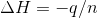 \Delta H =-q/n