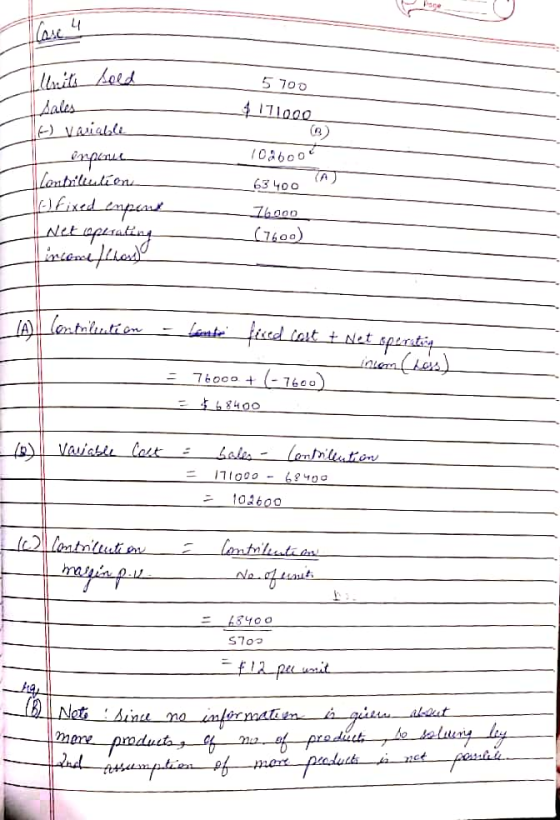 Units sold 5 700 4 171000 10aboot e variable input Lontiliutien O Fixed emport det operating 63400 76000 (7600) income/khould