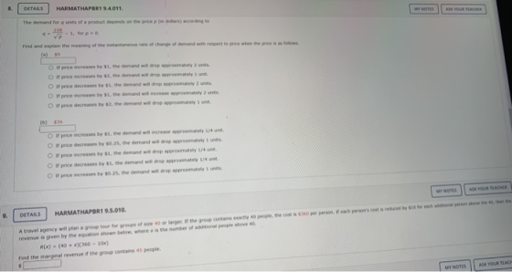 8. DETAILS HARMATHAPBR1 9.4.011. Y NOTES KOUR TEACHER The demand for a unit of a product depends on the price in dor) cording